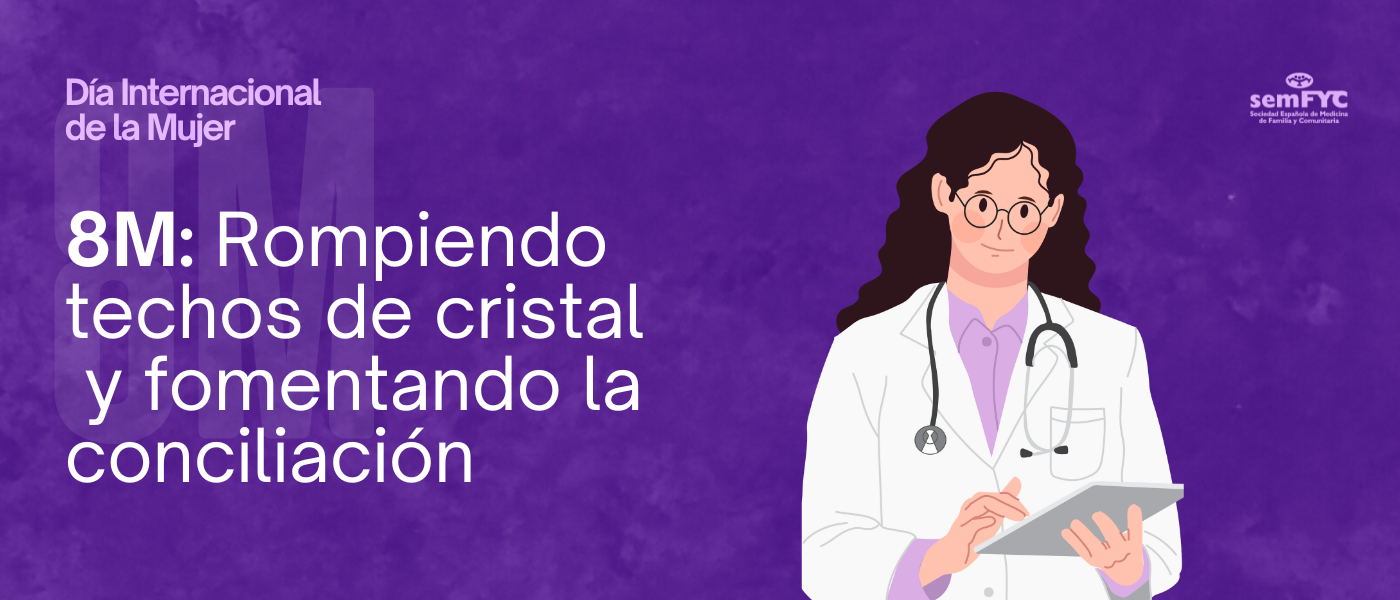 8M: Rompiendo techos de cristal  y fomentando la conciliación